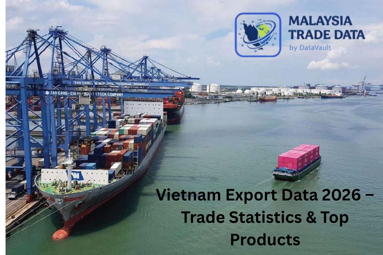 Vietnam export data 2026 - cargo containers at shipping port
